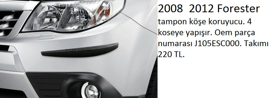 FORESTER 2.0 TURBO DİZEL-2.0XSI-2.5XT ORIJINAL TAMPON KORUYUCU TAKIM 2008-2012